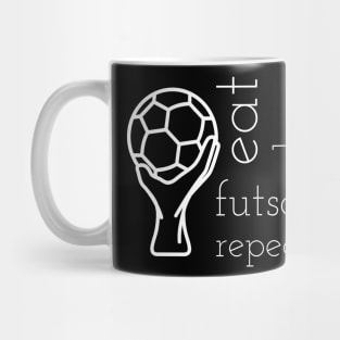 Eat sleep futsal repeat Mug